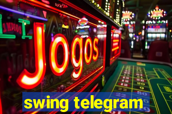 swing telegram